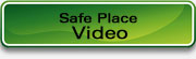 Safe Place Video