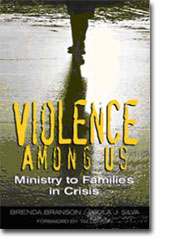 Violence Among Us: Ministry to Families in Crisis