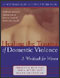 Healing the Trauma of Domestic Violence: A Workbook for Women